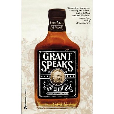Grant Speaks - by  Ev Ehrlich (Paperback)