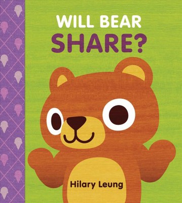 Will Bear Share? - by  Hilary Leung (Board Book)