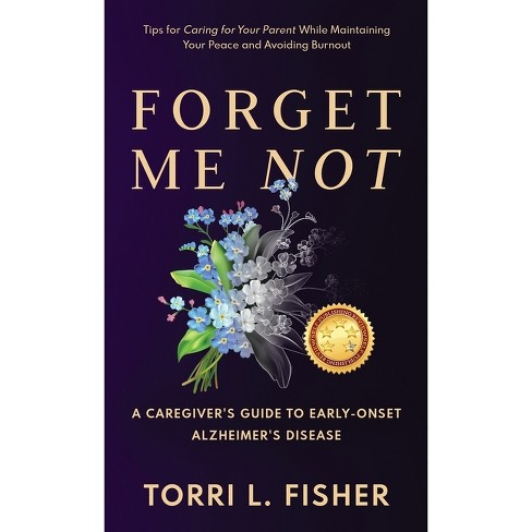 Forget Me Not - by  Torri L Fisher (Hardcover) - image 1 of 1