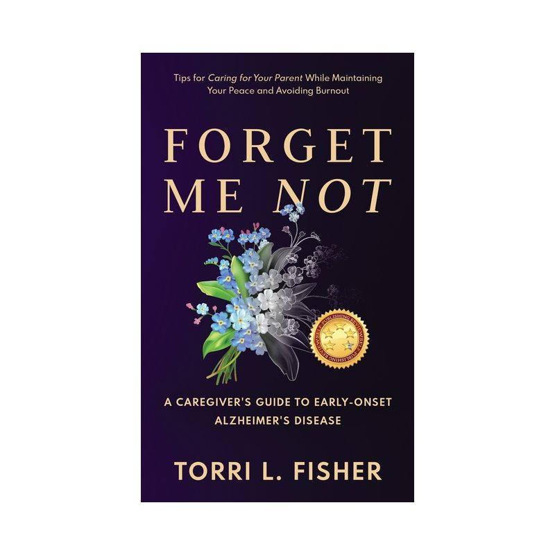 Forget Me Not - by  Torri L Fisher (Hardcover), 1 of 2