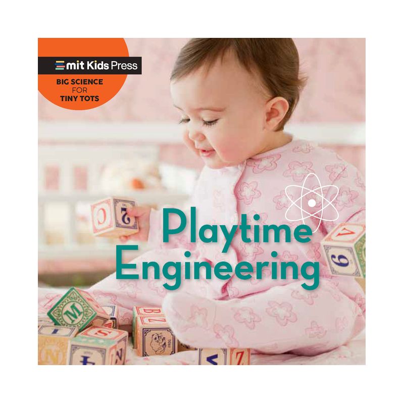 Playtime Engineering - (Big Science for Tiny Tots) by  Jill Esbaum & Wonderlab Group (Board Book), 1 of 2