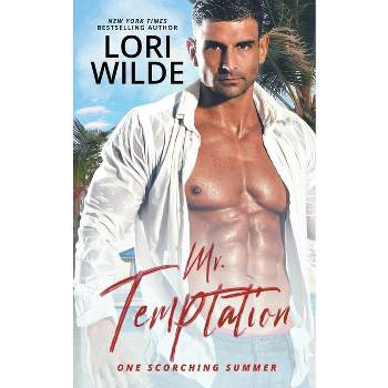 Mr. Temptation - (One Scorching Summer) by  Lori Wilde (Paperback)