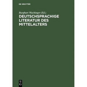 Deutschsprachige Literatur Des Mittelalters - by  Burghart Wachinger (Hardcover) - 1 of 1