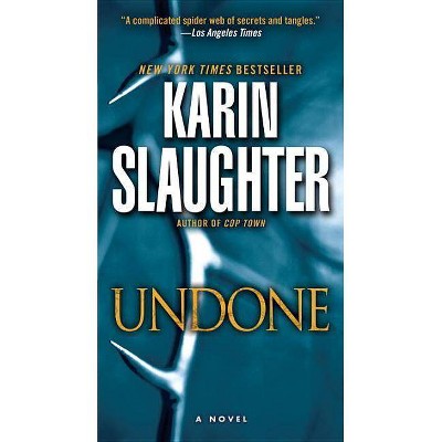 Undone - (Will Trent) by  Karin Slaughter (Paperback)