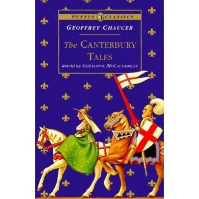 The Canterbury Tales - (Puffin Classics) by  Geoffrey Chaucer (Paperback)