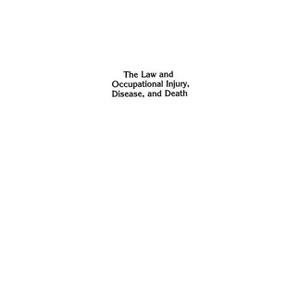 The Law and Occupational Injury, Disease, and Death - (Contributions in Political Science) by  Warren Freedman (Hardcover) - 1 of 1