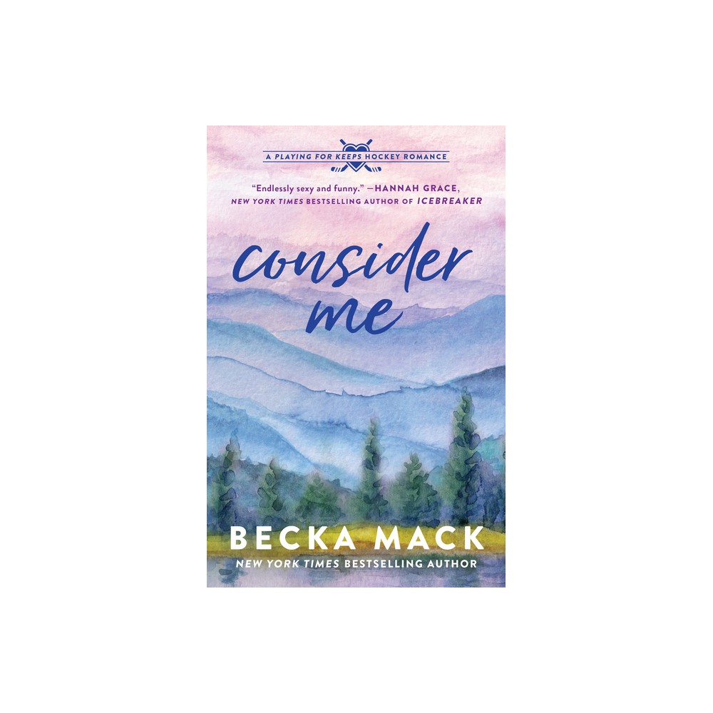 Consider Me - (Playing for Keeps) by Becka Mack (Paperback)
