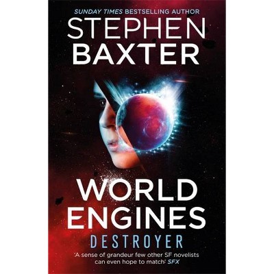World Engines: Destroyer - by  Stephen Baxter (Paperback)
