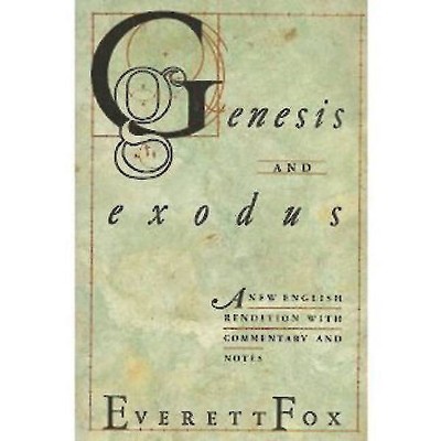 Genesis and Exodus - by  Everett Fox (Paperback)