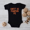 The Juniper Shop Sweet As Pumpkin Pie Baby Bodysuit - 2 of 2