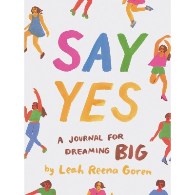 Say Yes - by  Leah Reena Goren (Diary)