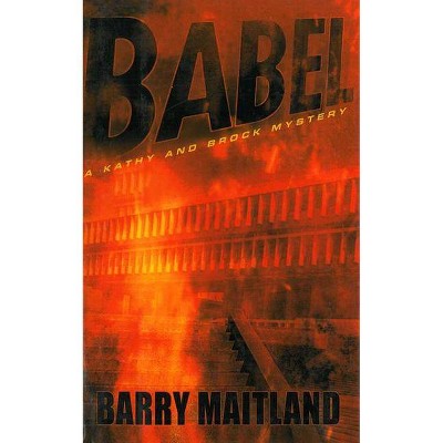  Babel - (Brock and Kolla Mysteries) by  Barry Maitland (Paperback) 