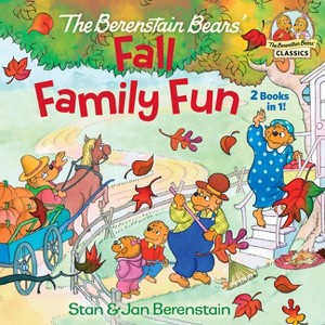 The Berenstain Bears Fall Family Fun - by  Stan Berenstain & Jan Berenstain (Paperback) - 1 of 1