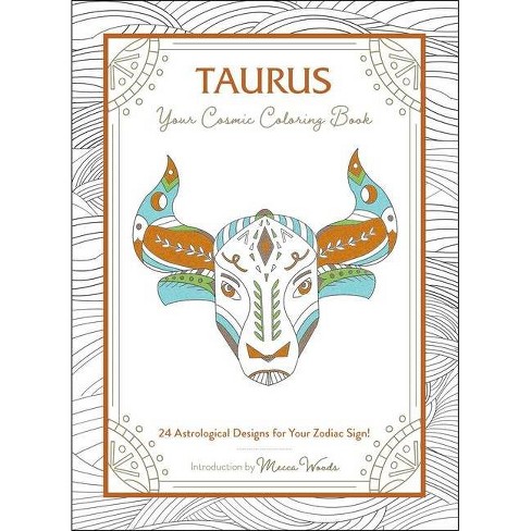 Taurus Your Cosmic Coloring Book By Mecca Woods Calendar