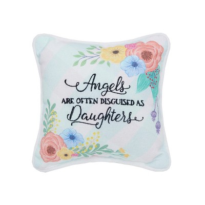 C&F Home 8" x 8" Angels Disguised As Daughters Printed and Embroidered Small Petite  Size Accent Throw  Pillow
