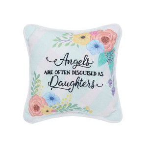 C&F Home 8" x 8" Angels Disguised As Daughters Printed and Embroidered Small Petite  Size Accent Throw  Pillow - 1 of 3