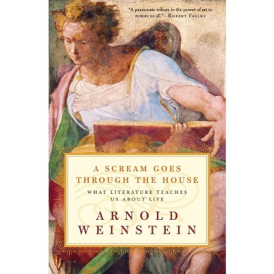 A Scream Goes Through the House - by  Arnold Weinstein (Paperback)