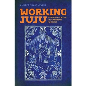 Working Juju - by Andrea Shaw Nevins - 1 of 1