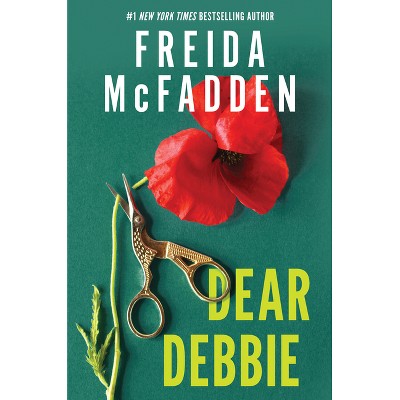 Dear Debbie - by Freida McFadden