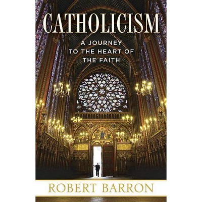 Catholicism - by  Robert Barron (Paperback)