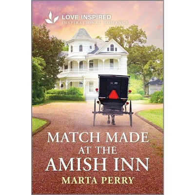 Match Made at the Amish Inn - (Brides of Lost Creek) by  Marta Perry (Paperback)