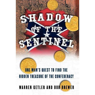 Shadow of the Sentinel - by  Warren Getler & Bob Brewer (Paperback)