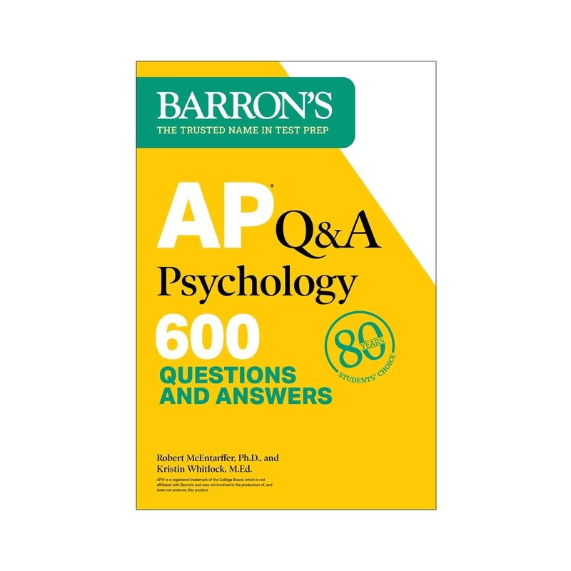 AP Q&A Psychology, Second Edition: 600 Questions and Answers - (Barron's AP Prep) 2nd Edition by  Robert McEntarffer & Kristin Whitlock (Paperback), 1 of 2