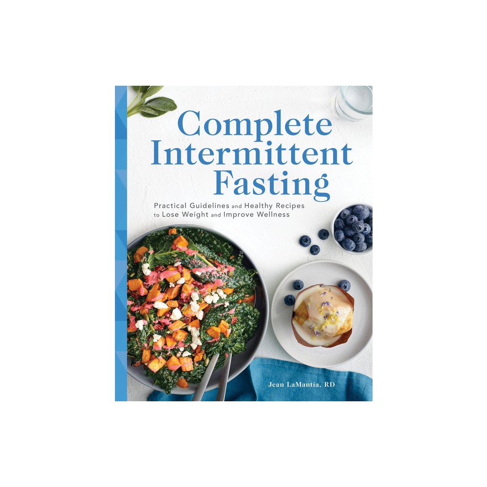 Complete Intermittent Fasting - by Jean Lamantia (Paperback)