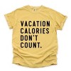 Simply Sage Market Vacation Calories Don't Count Garment Dyed Tee - 2 of 4