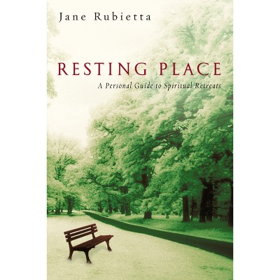 Resting Place - by  Jane A Rubietta (Paperback)