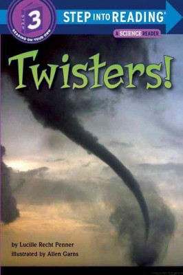 Twisters! - (Step Into Reading - Level 3) by  Lucille Recht Penner (Paperback)