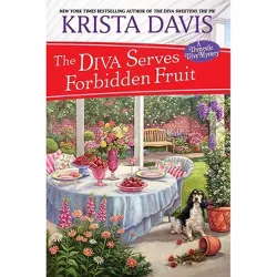 The Diva Serves Forbidden Fruit - (Domestic Diva) by  Krista Davis (Paperback)
