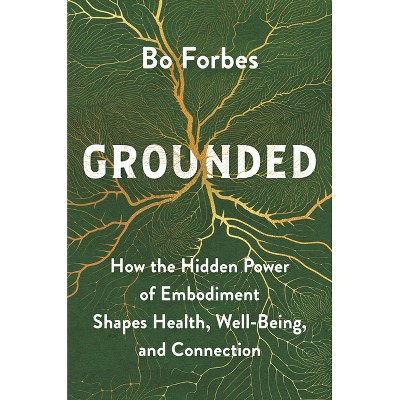 Grounded - by  Bo Forbes (Hardcover)
