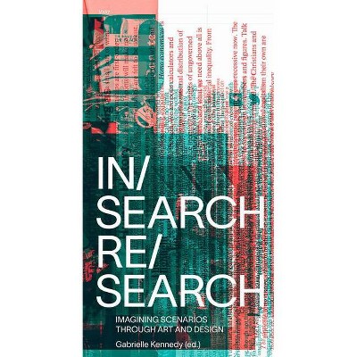 In/Search Re/Search - by  Gabrielle Kennedy (Paperback)