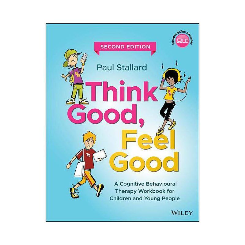 Think Good, Feel Good - 2nd Edition by  Paul Stallard (Paperback), 1 of 2