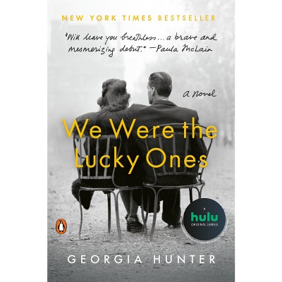 We Were the Lucky Ones -  Reprint by Georgia Hunter (Paperback)