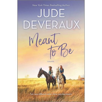 Meant to Be - by  Jude Deveraux (Hardcover)