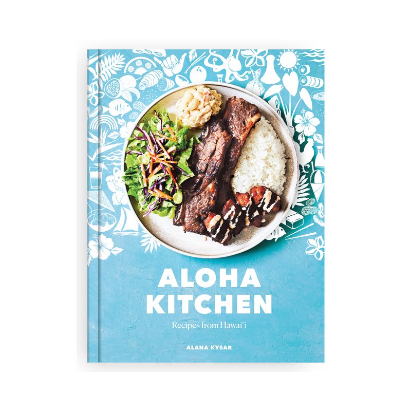 Aloha Kitchen - by  Alana Kysar (Hardcover), 1 of 2