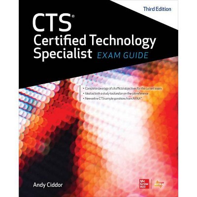 Cts Certified Technology Specialist Exam Guide, Third Edition - 3rd Edition by  Avixa Inc & Andy Ciddor (Hardcover)