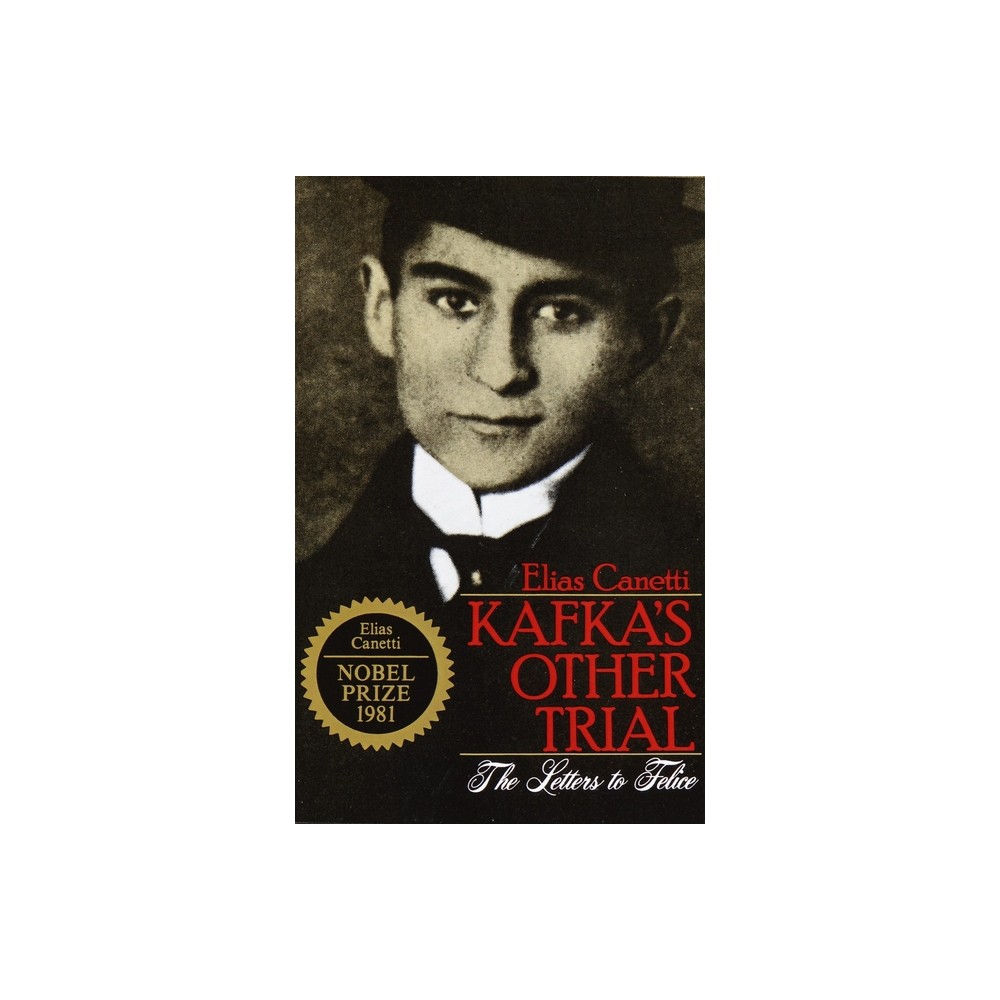 Kafka's Other Trial - by Elias Canetti (Paperback)