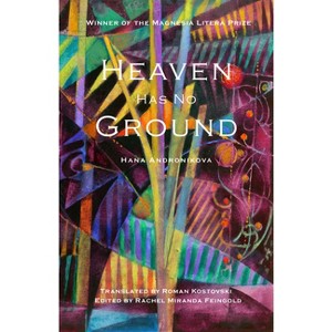 Heaven Has No Ground - by Hana Andronikova - 1 of 1