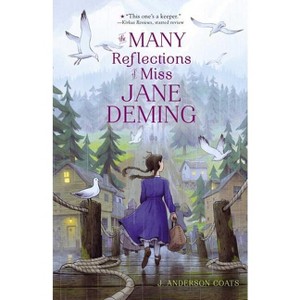 The Many Reflections of Miss Jane Deming - by J Anderson Coats - 1 of 1