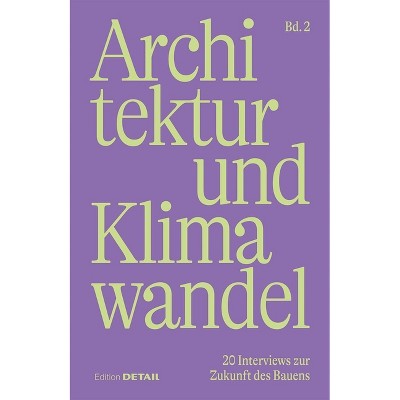 Architektur Und Klimawandel (Vol.2) - (Detail Special) by  Sandra Hofmeister (Paperback)