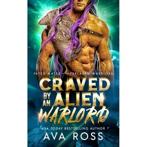 Craved by an Alien Warlord - by  Ava Ross (Paperback) - 1 of 1