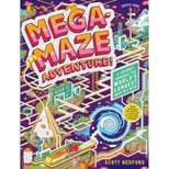 Mega-Maze Adventure! (Maze Activity Book for Kids Ages 7+) - by  Scott Bedford (Board Book)