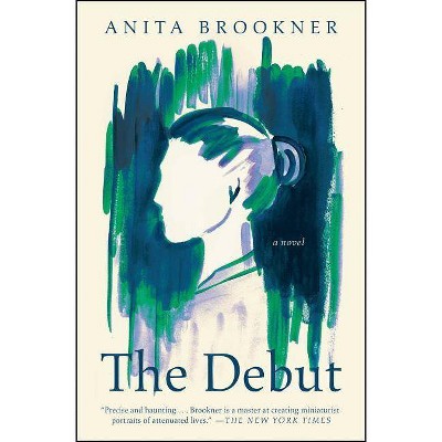 The Debut - by  Anita Brookner (Paperback)