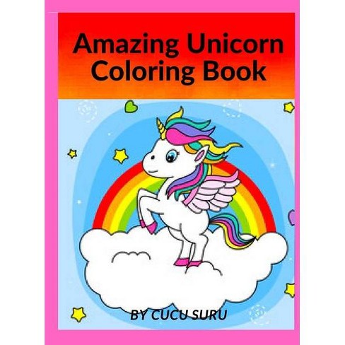 Download Amazing Unicorn Coloring Book By Cucu Suru Hardcover Target