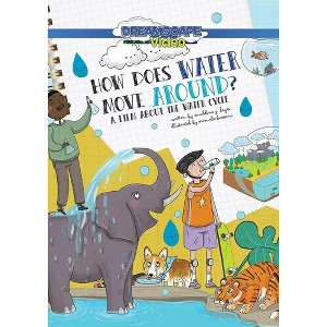 How Does Water Move Around?: A Book About The Water Cycle (DVD)(2023) - 1 of 1