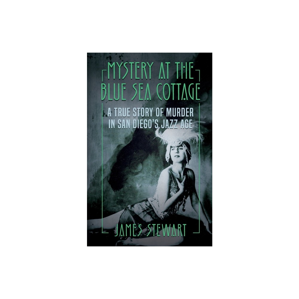Mystery At The Blue Sea Cottage - by James Stewart (Paperback)