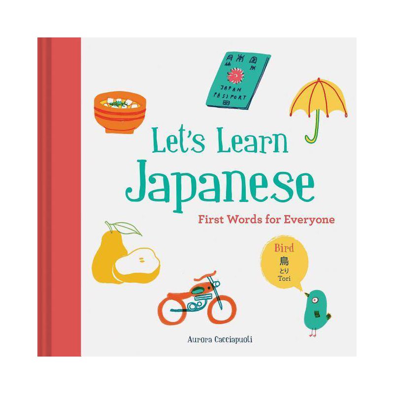 Let's Learn Japanese - by  Aurora Cacciapuoti (Hardcover), 1 of 2